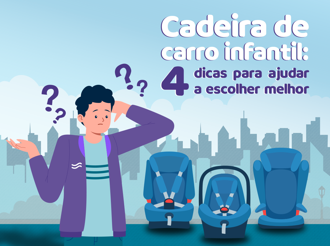 Dicas para escolher a melhor cadeira infantil para carro