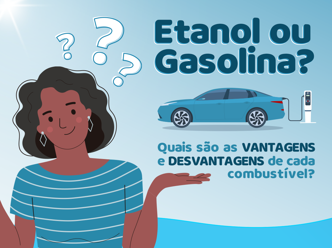 Vantagens e cuidados ao escolher etanol ou gasolina