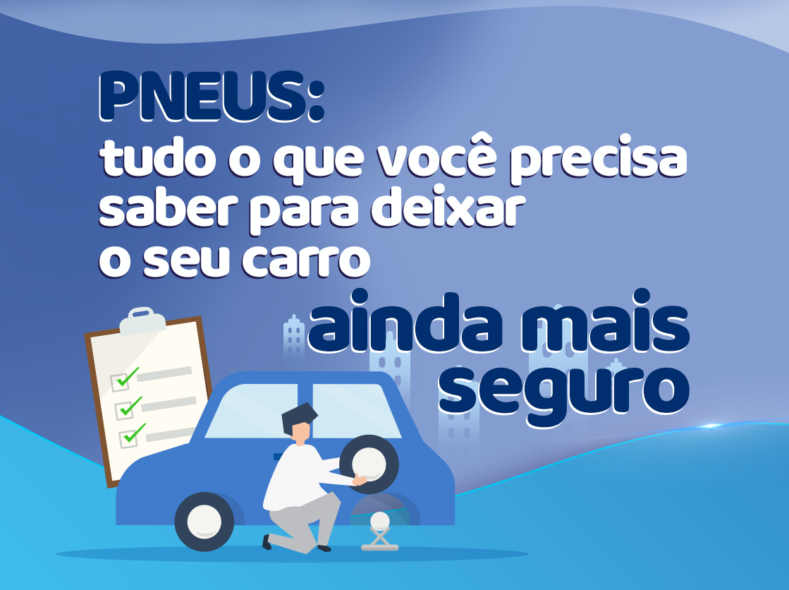 Dica para deixar pneus mais seguros