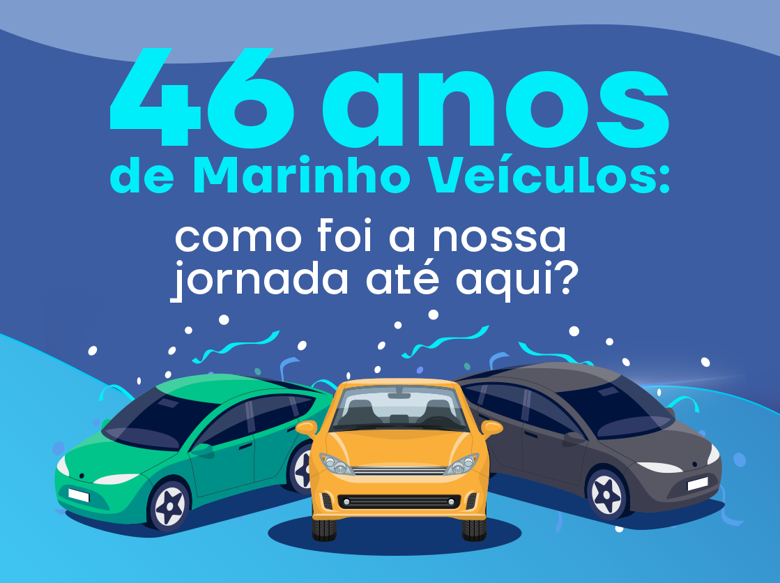 46 anos da Marinho Veículos: Entenda a jornada!