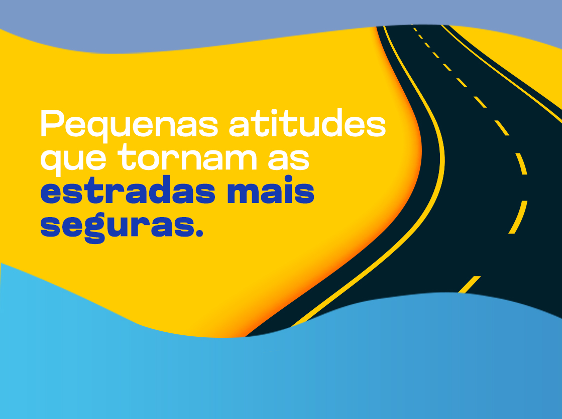 Pequenas atitudes que tornam as estradas mais seguras