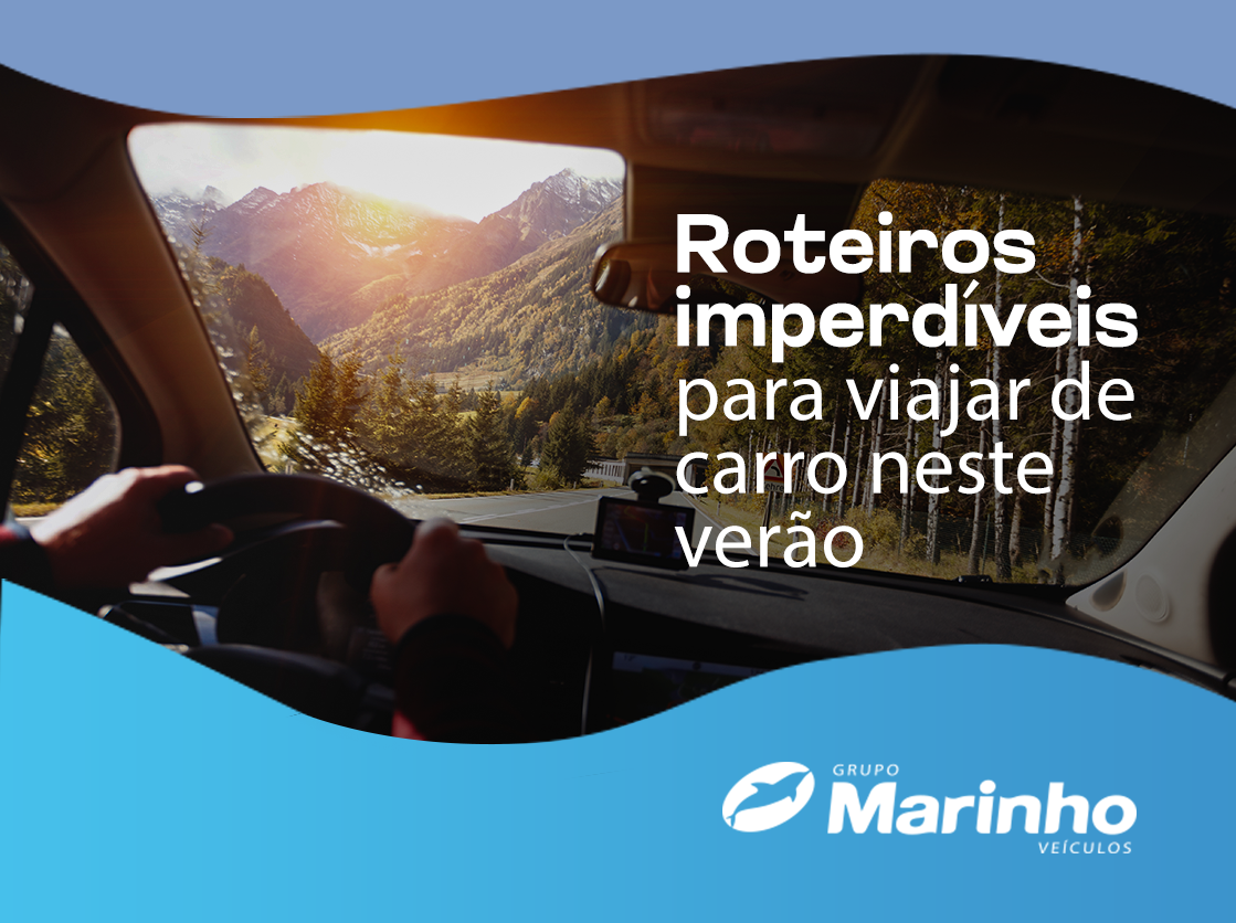 Roteiros imperdíveis para viajar de carro no verão