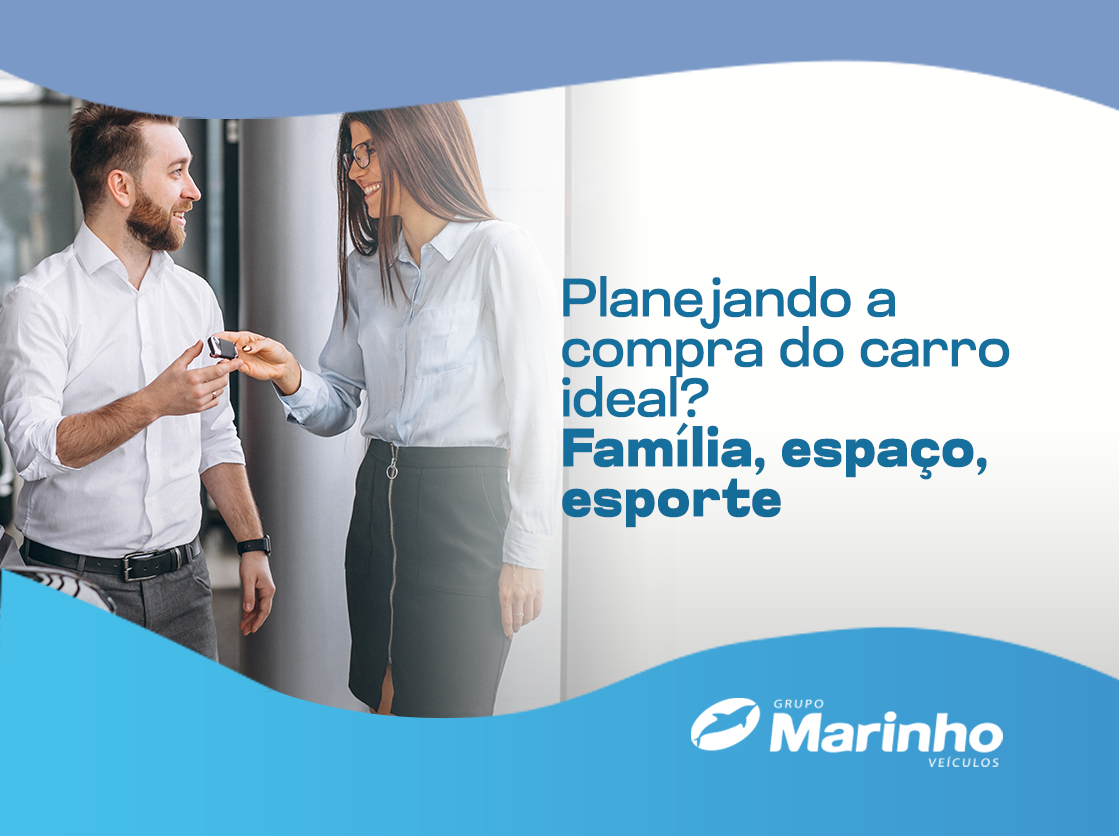 Planejando a compra do carro ideal? Família, espaço, esporte